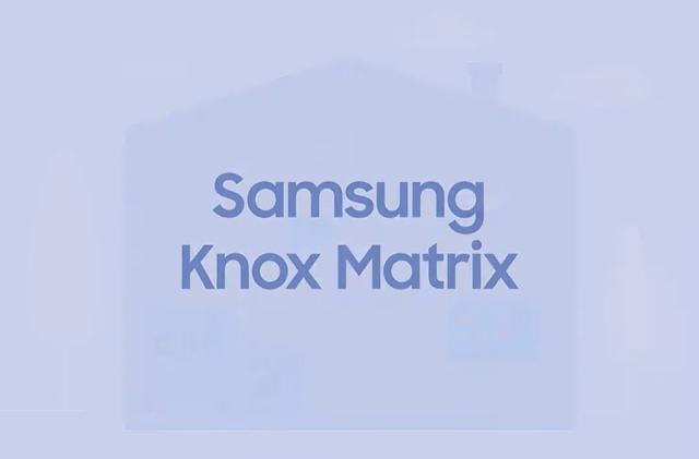 Knox Matrix, 'Satpam Digital' untuk Lindungi Perangkat Pintar Samsung