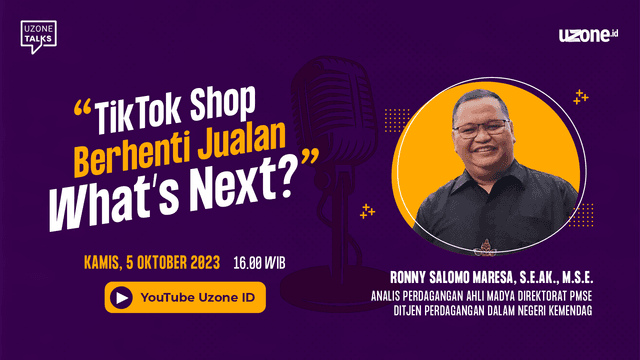 Uzone Talks: TikTok Shop Berhenti Jualan, <i>What’s Next?</i>